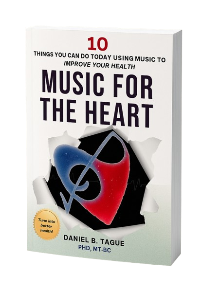 Music for the Heart: 10 Things You Can Do Today Using Music to Improve Your Health